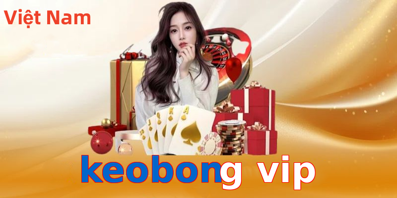 keobong vip